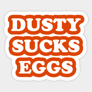 Terry Funk's "Dusty Sucks Eggs" Sticker